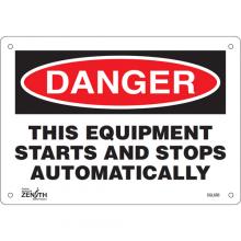 Zenith Safety Products SGL685 - "This Equipment Starts And Stops Automatically" Sign
