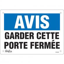 Zenith Safety Products SHG592 - SIGN 7"X10" AVIS GARDERCETTE PORTE FERMEE,VL
